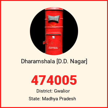 Dharamshala [D.D. Nagar] pin code, district Gwalior in Madhya Pradesh